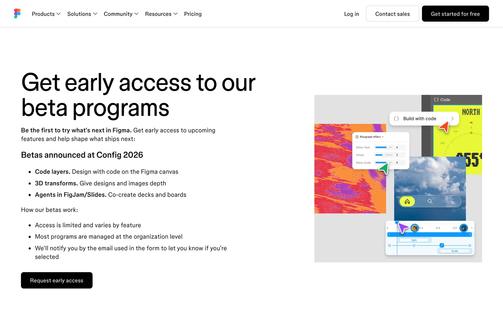Figma Config 2026 betas page listing Code layers, 3D transforms and agents in FigJam and Slides with a request early access button